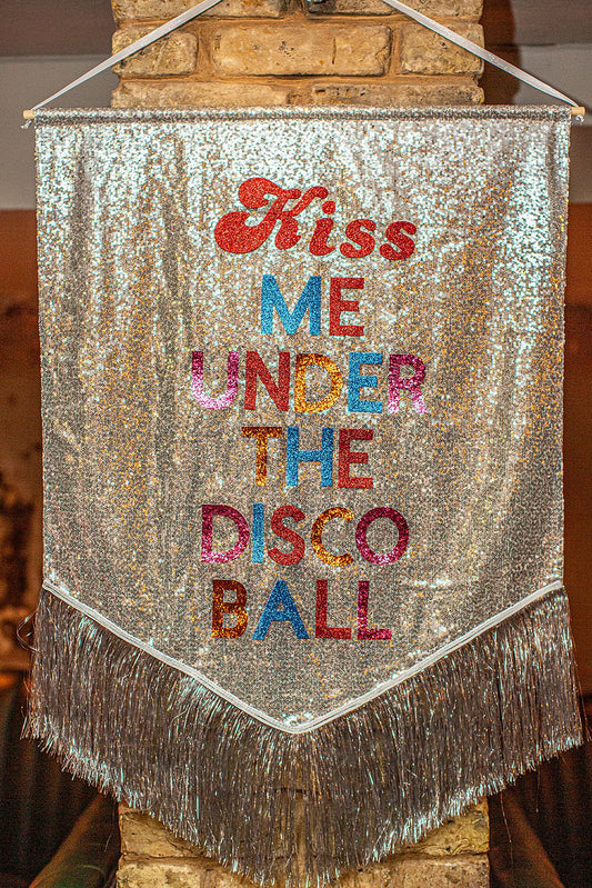KISS ME UNDER THE DISCO BALL BANNER