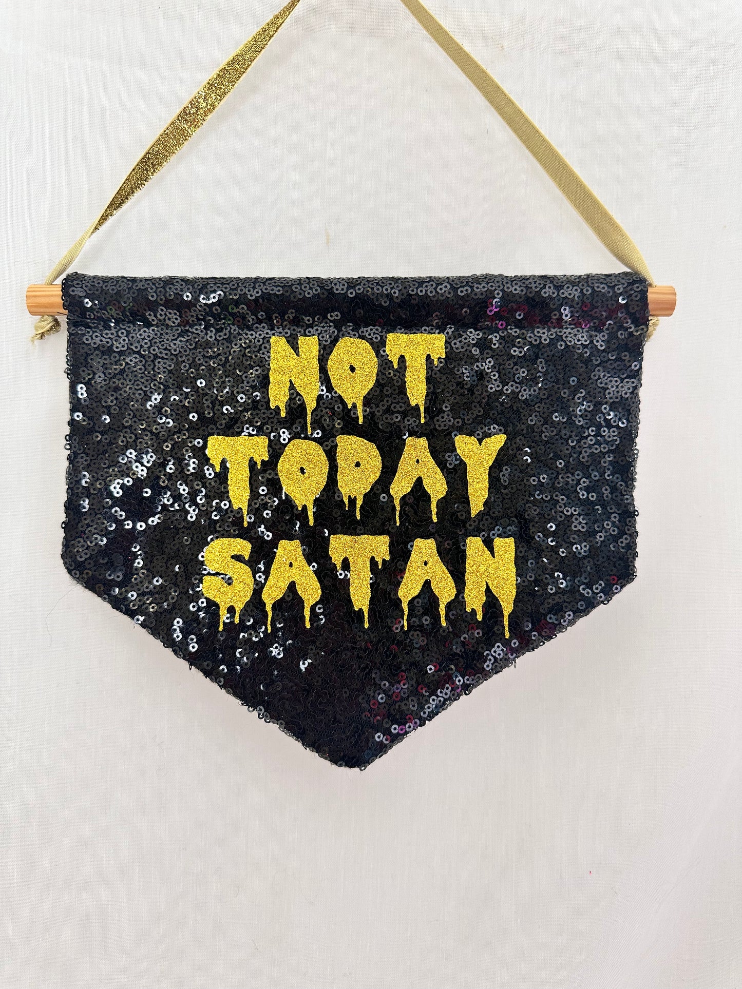 Not Today Satan Tiny Banner -Delivered by 26th October (UK)