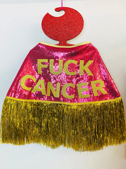 ‘FUCK CANCER’ Sequin Cape - also available censored